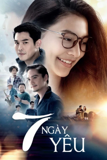 7 Ngày Yêu | 7 Days (2018) 7 Ngày Yêu | 7 Days (2018)