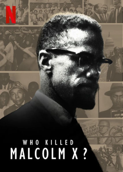 Ai đã giết Malcolm X? | Who Killed Malcolm X? (2020) Ai đã giết Malcolm X? | Who Killed Malcolm X? (2020)
