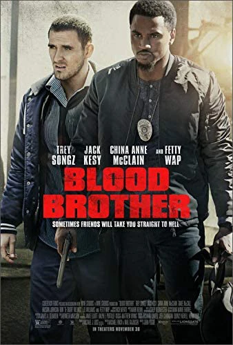 Anh em đẫm máu | Blood Brother (2018) Anh em đẫm máu | Blood Brother (2018)