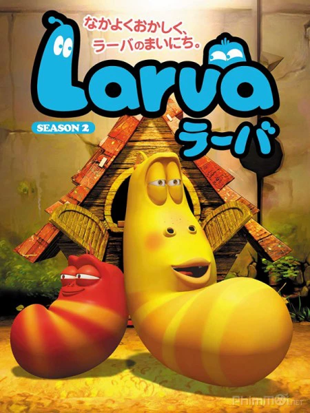 Ấu trùng tinh nghịch (Phần 2) | Larva (Season 2) (2013) Ấu trùng tinh nghịch (Phần 2) | Larva (Season 2) (2013)