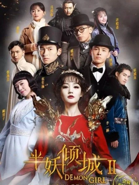 Bán Yêu Khuynh Thành 2 | Demon Girl 2 (2017) Bán Yêu Khuynh Thành 2 | Demon Girl 2 (2017)