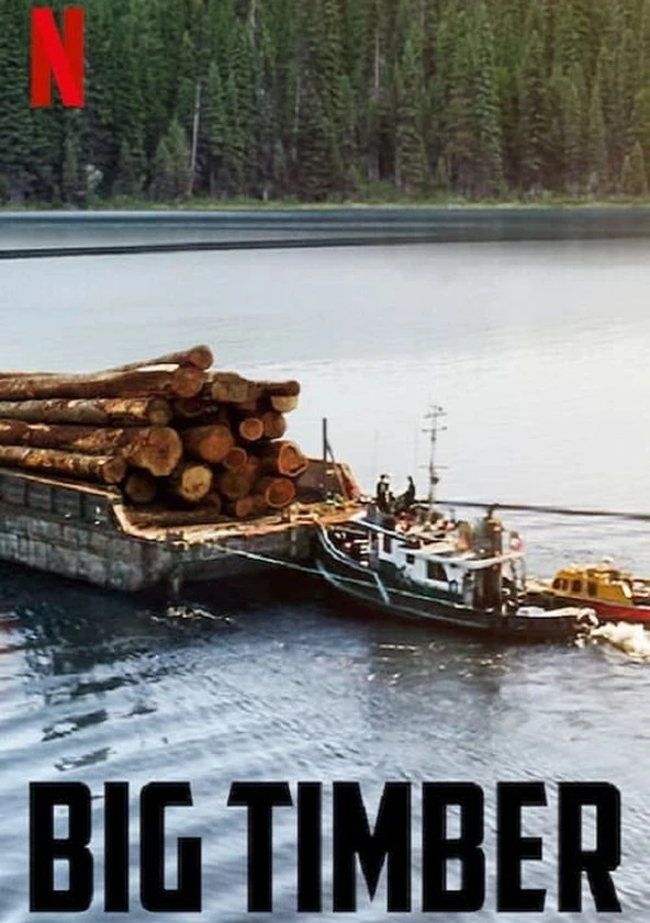 Gỗ lớn (Phần 2) | Big Timber (Season 2) (2021) Gỗ lớn (Phần 2) | Big Timber (Season 2) (2021)