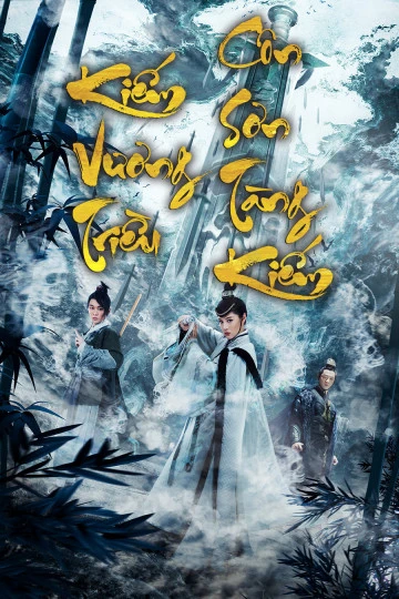 Kiếm Vương Triều: Côn Sơn Tàng Kiếm | Sword Dynasty: The Treasure of Sword (2020) Kiếm Vương Triều: Côn Sơn Tàng Kiếm | Sword Dynasty: The Treasure of Sword (2020)