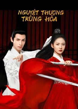 Nguyệt Thượng Trùng Hoả | And The Winner Is Love (2020) Nguyệt Thượng Trùng Hoả | And The Winner Is Love (2020)